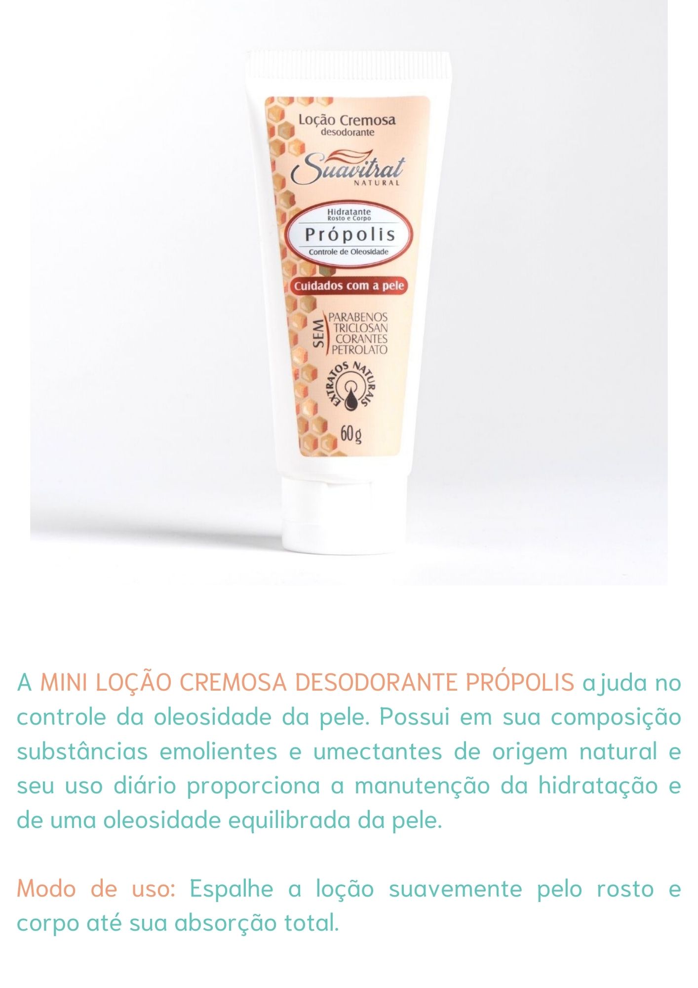 Mini Loção Cremosa desodorante Própolis 60g