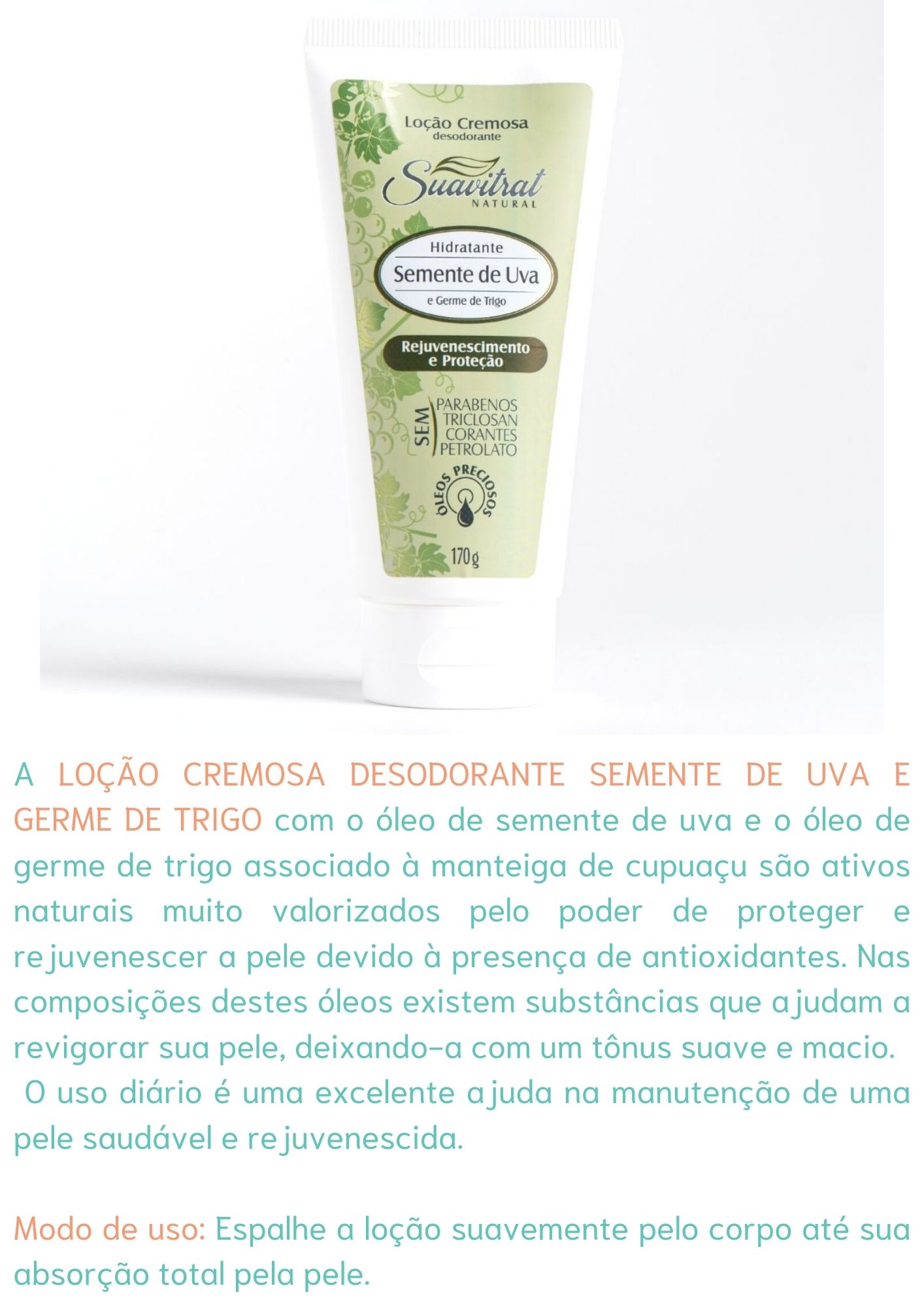 Loção Cremosa desodorante Semente de Uva e Germe de Trigo 170g