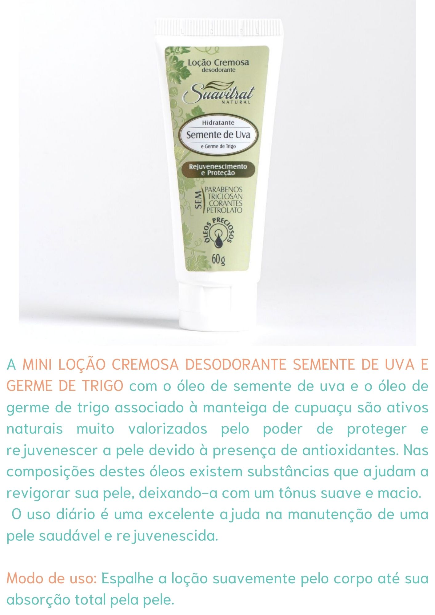 Mini Loção Cremosa desodorante Semente de Uva e Germe de Trigo 170g