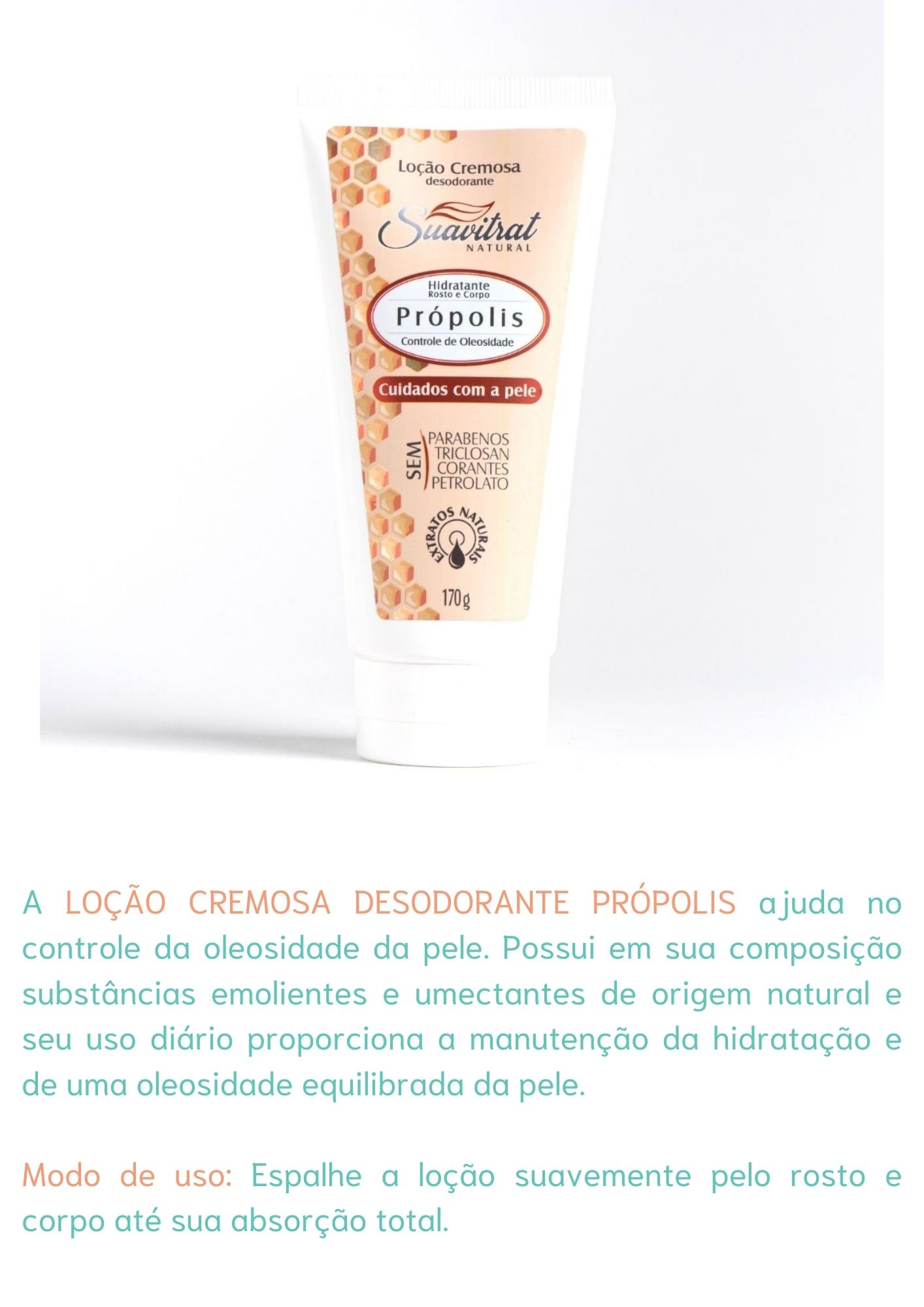 Loção Cremosa desodorante Própolis 170g
