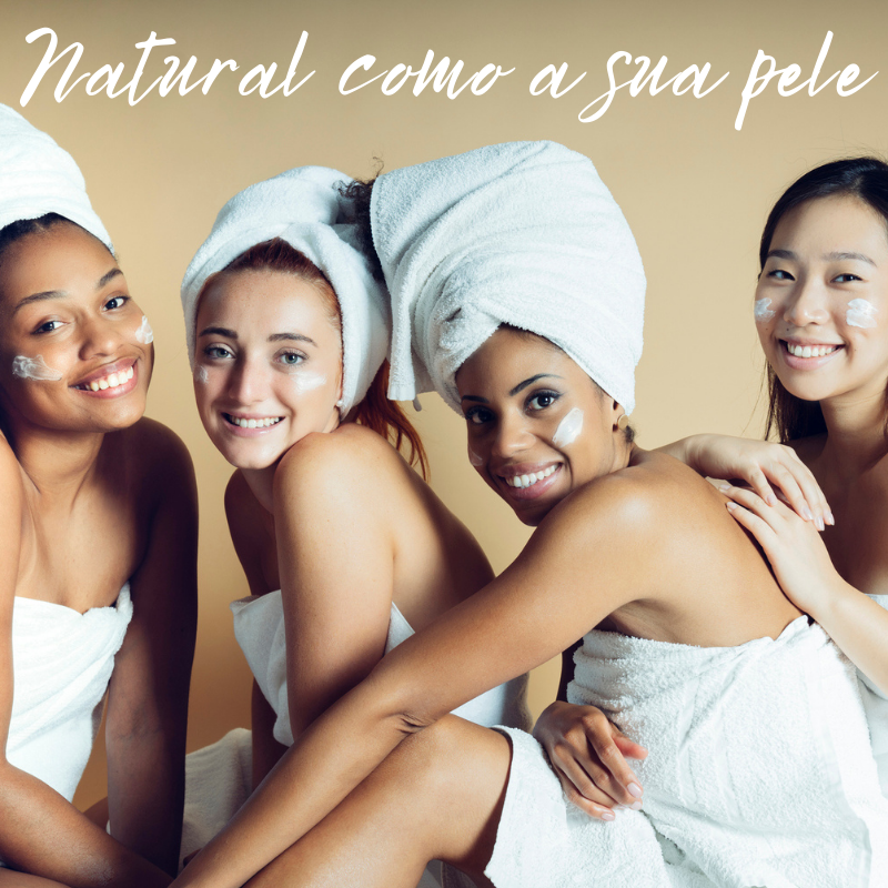 Natural como a sua pele